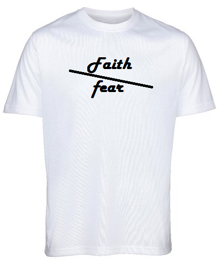 Faith over fear by Lere's White T-Shirt