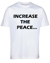 "Increase the Peace"by Lere's White T-Shirt