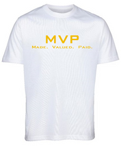 "Made Valued Paid" White T-Shirt on Gold prints by Lere's