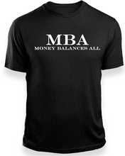 M.B.A by Lere's Quality Black T-Shirt