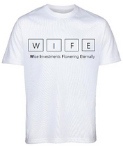 "WIFE" on Quality White T-Shirt by Lere's